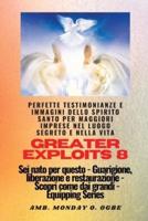 Greater Exploits - 8 - Perfette Testimonianze E Immagini Dello SPIRITO SANTO Per Maggiori