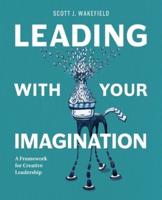Leading With Your Imagination