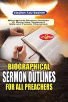 Biographical Sermon Outlines for All Preachers
