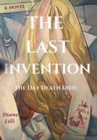 The Last Invention