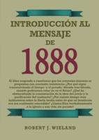 Introducción Al Mensaje De 1888