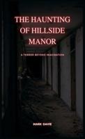 The Haunting of Hillside Manor