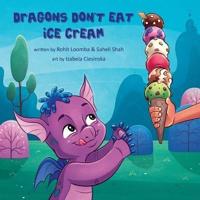 Dragons Don't Eat Ice Cream
