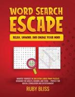 Word Search Escape Relax, Unwind, and Engage Your Mind