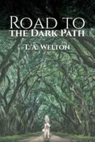 Road to the Dark Path