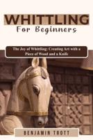 Whittling for Beginners