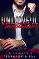 Unlawful Temptations