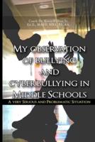 My Observation of Bullying and Cyber Bullying in Middle Schools