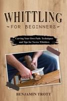 Whittling for Beginners