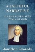 A Faithful Narrative of the Surprising Work of God