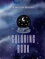 A Witchy Nitchy Coloring Book