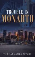 Trouble in Monarto