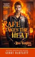 Rafe Takes The Heat