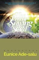 The Power of Sowing Seed