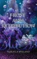 Frost and Retribution