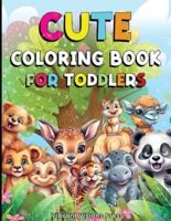 Coloring Book for Toddlers - Coloring Books for Kids With Cute Designs - Toddler Coloring Book for Kindergarteners, Preschoolers - Fun and Easy Coloring for Kids
