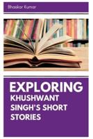 Exploring Khushwant Singh's Short Stories