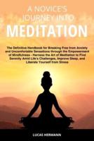 A Novice's Journey Into Meditation