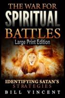 The War for Spiritual Battles