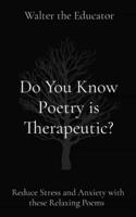 Do You Know Poetry Is Therapeutic?