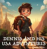 Dennis and His USA Adventures