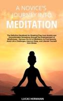 A Novice's Journey Into Meditation