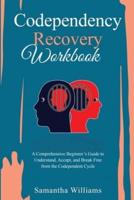 Codependency Recovery Workbook