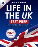 Life in the UK Test Prep 2023 Edition