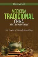 Medicina Tradicional China Para Principiantes