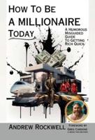 How to Be a Millionaire Today