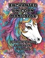 Enchanted Unicorn Mandalas
