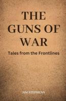 The Guns of War