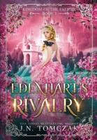 Edenhart's Rivalry (Kingdom of the Faeries #1)