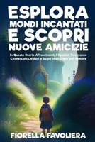 Esplora Mondi Incantati E Scopri Nuove Amicizie