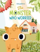 The Monster Who Worried