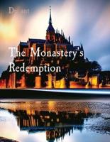 The Monastery's Redemption