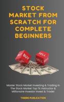 Stock Market From Scratch For Complete Beginners