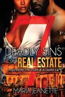 7 Deadly Sins Of Real Estate