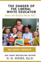 The Danger of the Liberal White Educator