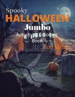 Spooky Halloween Jumbo Activity and Coloring Book for Kids