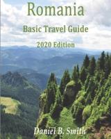 Romania Basic Travel Guide 2020 Edition