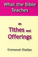 What the Bible Teaches on Tithes and Offerings
