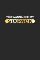 You Wanna See My Sixpack