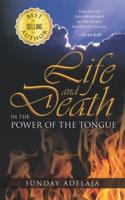 Life and Death in the Power of the Tongue
