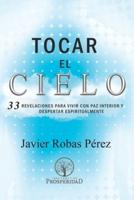 Tocar El Cielo.