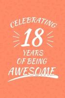 Celebrating 18 Years Of Being Awesome