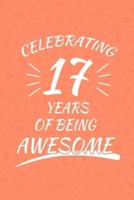 Celebrating 17 Years Of Being Awesome