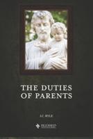 The Duties of Parents (Illustrated)