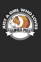 Just A Girl Who Loves Guinea Pigs
