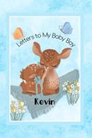 Kevin Letters to My Baby Boy
